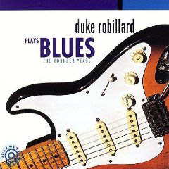 Duke Robillard Plays Blues