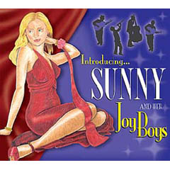 Sunny and Her Joy Boys with Duke
